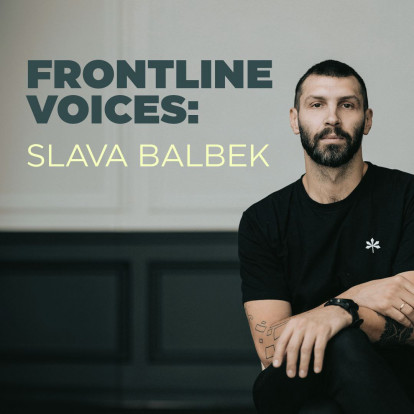 Frontline Voices: Slava Balbek